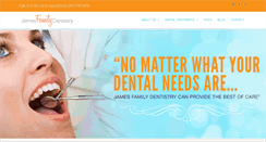 Desktop Screenshot of jamesfamilydentistry.com